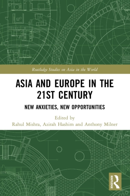 ASIA AND EUROPE IN THE 21ST CENTURY