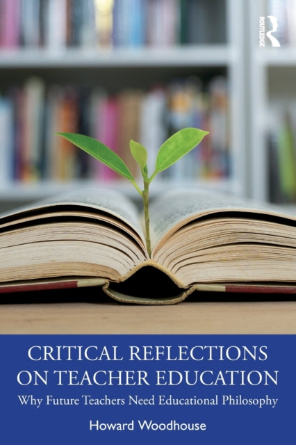 Critical Reflections on Teacher Education