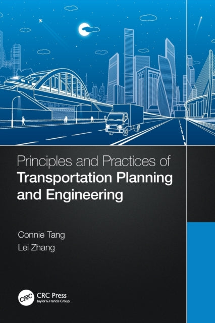 PRINCIPLES AND PRACTICES OF TRANSPORTATION PLANNIN