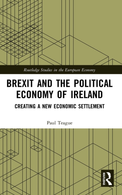 Brexit and the Political Economy of Ireland