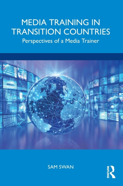 Media Training in Transition Countries - Perspectives of a Media Trainer