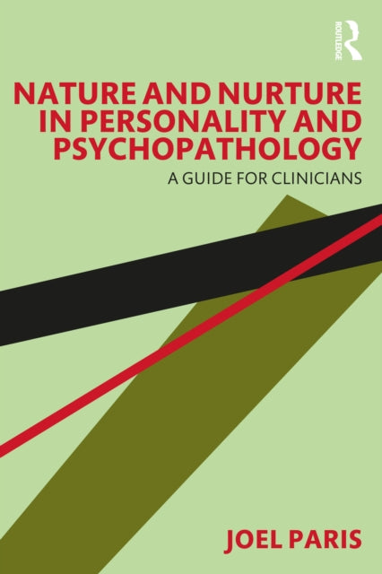 Nature and Nurture in Personality and Psychopathology - A Guide for Clinicians