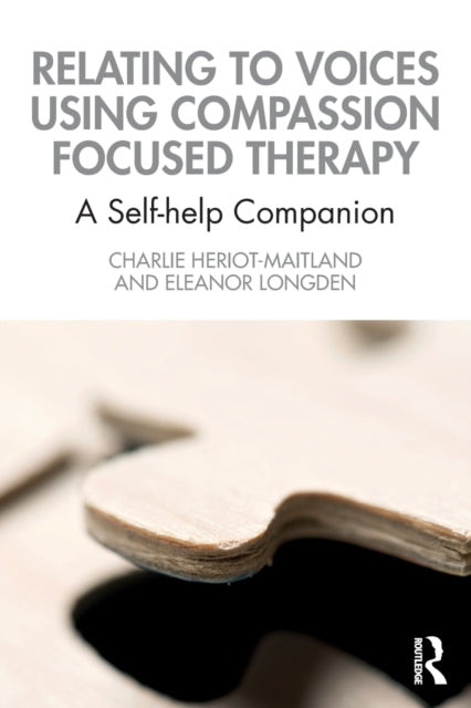 Relating to Voices using Compassion Focused Therapy