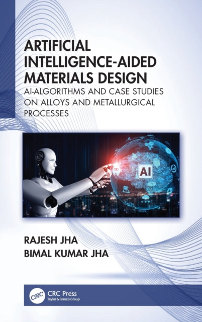 Artificial Intelligence-Aided Materials Design - AI-Algorithms and Case Studies on Alloys and Metallurgical Processes