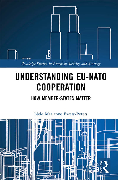 Understanding EU-NATO Cooperation: How Member-States Matter