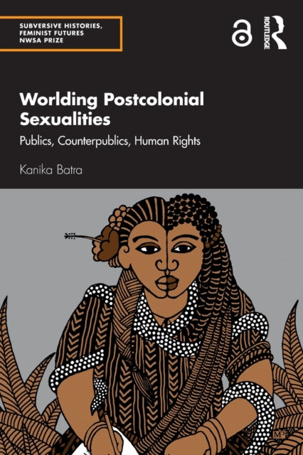 Worlding Postcolonial Sexualities