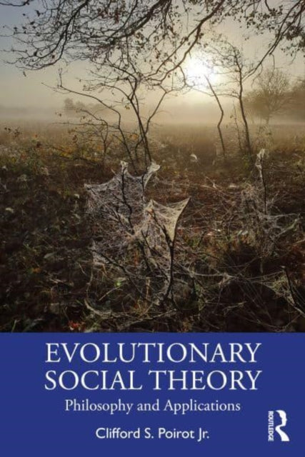 Evolutionary Social Theory and Political Economy