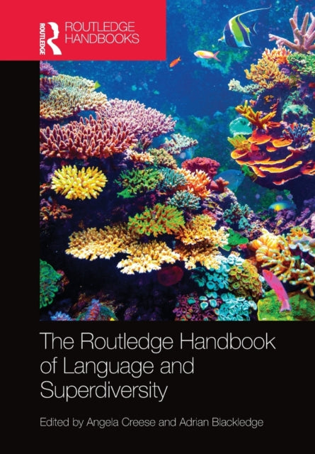 Routledge Handbook of Language and Superdiversity