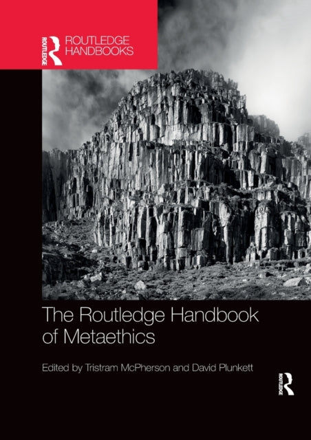 Routledge Handbook of Metaethics