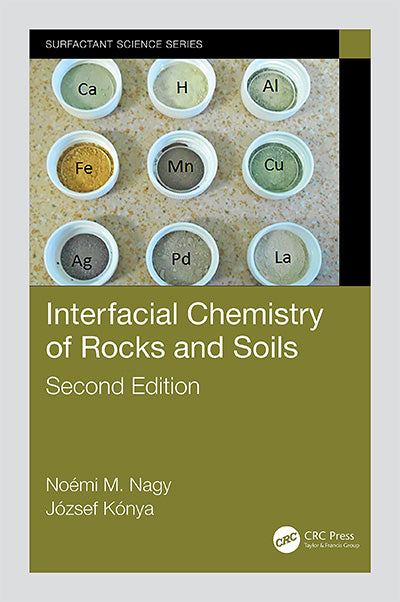 Interfacial Chemistry of Rocks and Soils (Surfactant Science, 148, Band 148)