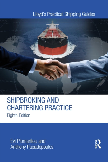 Shipbroking and Chartering Practice