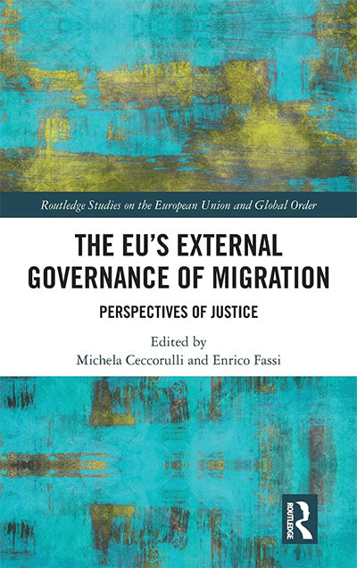 The EU's External Governance of Migration: Perspectives of Justice