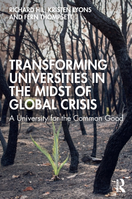 Transforming Universities in the Midst of Global Crisis