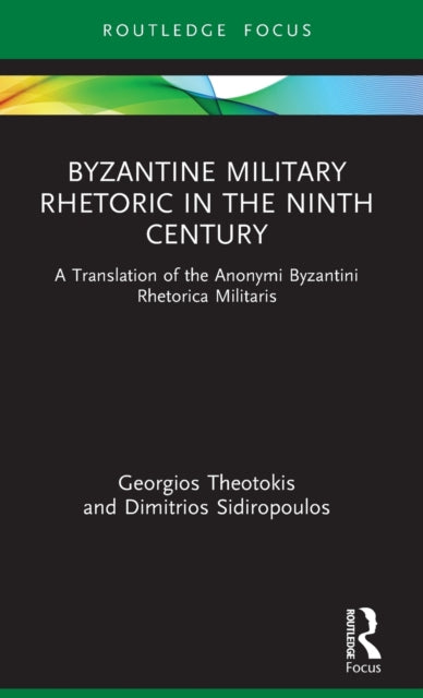 Byzantine Military Rhetoric in the Ninth Century