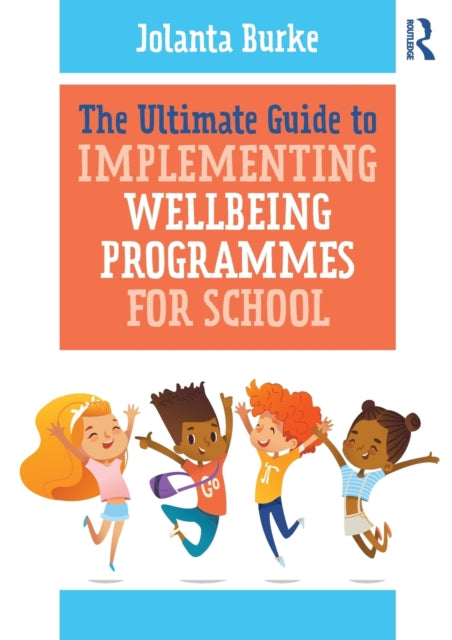 Ultimate Guide to Implementing Wellbeing Programmes for School