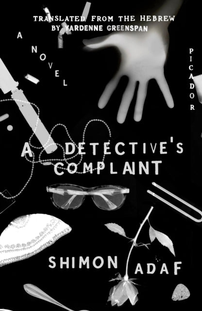 A Detective's Complaint - A Novel