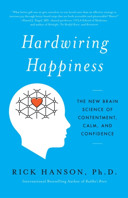 Hardwiring Happiness