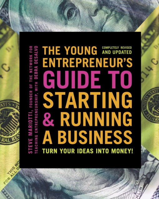 Young Entrepreneur's Guide to Starting and Running a Business