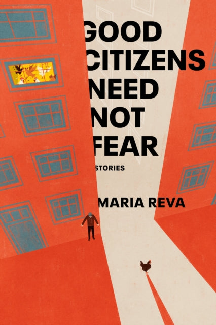 Good Citizens Need Not Fear - Stories