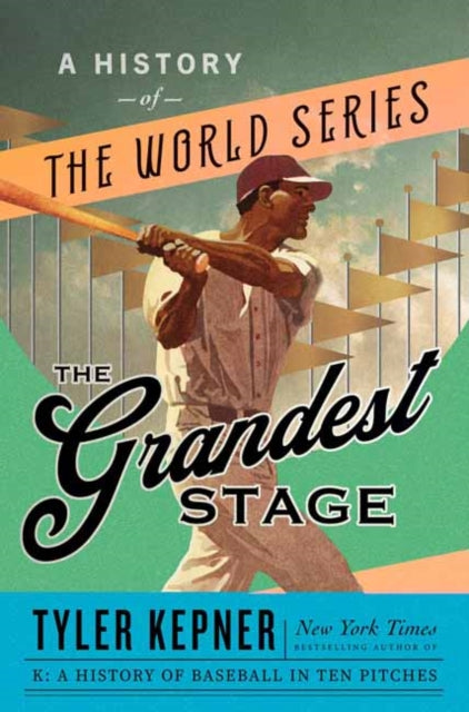 The Grandest Stage - A History of the World Series