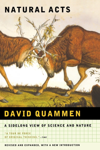 Natural Acts: A Sidelong View of Science and Nature