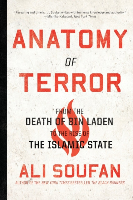 Anatomy of Terror - From the Death of bin Laden to the Rise of the Islamic State
