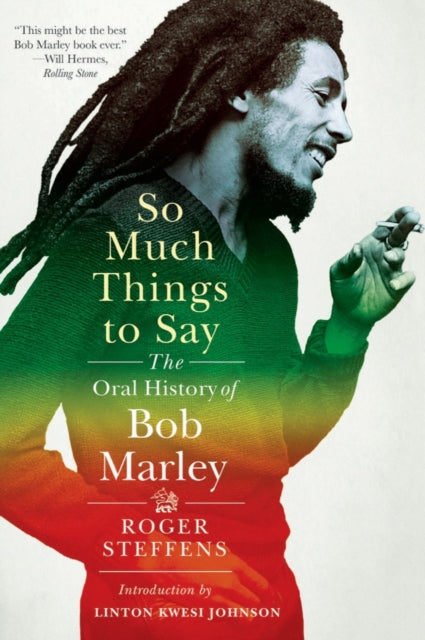 So Much Things to Say - The Oral History of Bob Marley