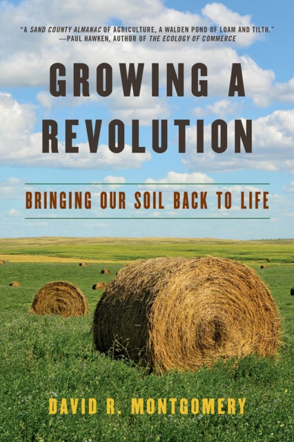 Growing a Revolution - Bringing Our Soil Back to Life
