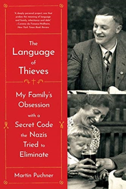 Language of Thieves - My Family's Obsession with a Secret Code the Nazis Tried to Eliminate