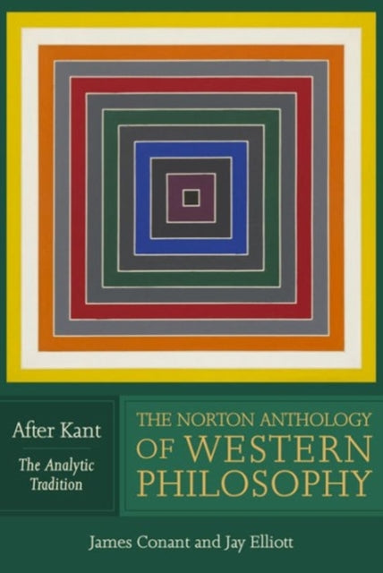 Norton Anthology of Western Philosophy: After Kant