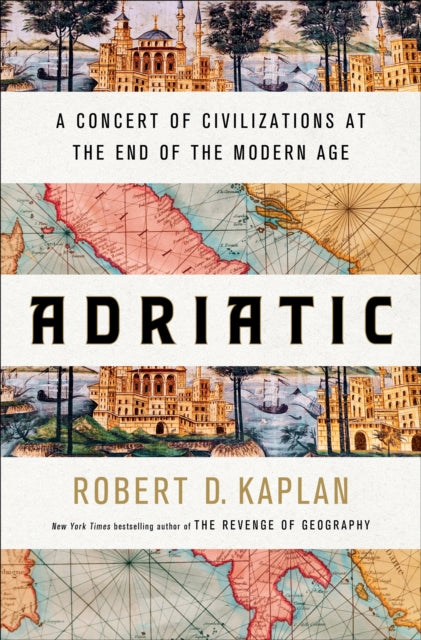 Adriatic - A Concert of Civilizations at the End of the Modern Age