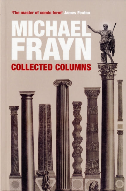Michael Frayn Collected Columns