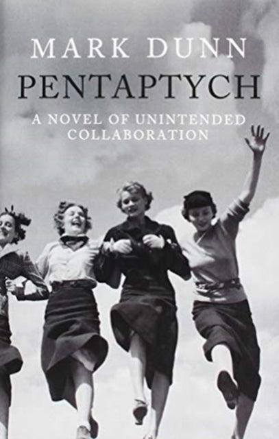 Pentaptych - A Novel of Unintended Collaboration