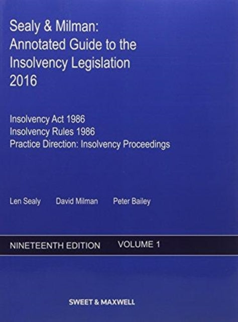 Sealy & Milman: Annotated Guide to the Insolvency Legislation 2016