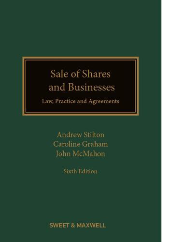 Sale of Shares and Businesses - Law, Practice and Agreements