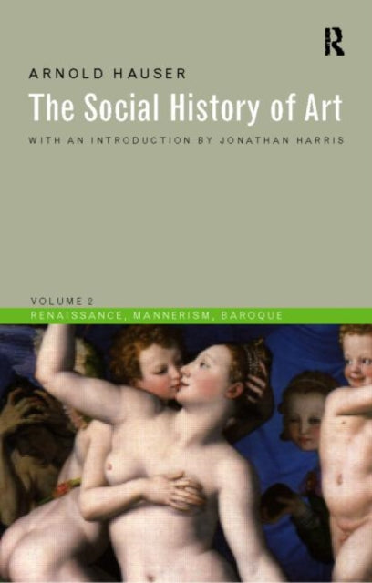 Social History of Art, Volume 2