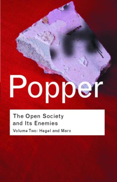 The Open Society and Its Enemies: Hegel and Marx: Hegel and Marx