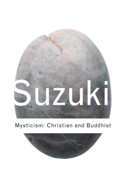 Mysticism: Christian and Buddhist
