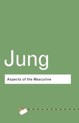 Aspects of the Masculine - Routledge Classics