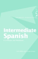 Intermediate Spanish: a Grammar and Workbook