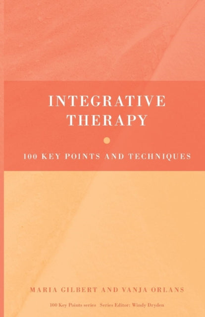 Integrative Therapy: 100 Key Points and Techniques