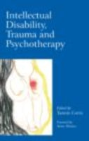 Inntellectual Disability, Trauma and Psychotherapy