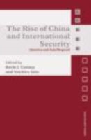 RISE OF CHINA AND INTERNATIONAL SECURITY