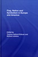 FLAG, NATION AND SYMBOLISM IN EUROPE AND AMERICA