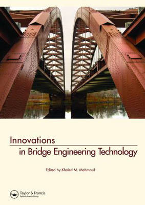 INNOVATIONS IN BRIDGE ENGINEERING TECHNOLOGY