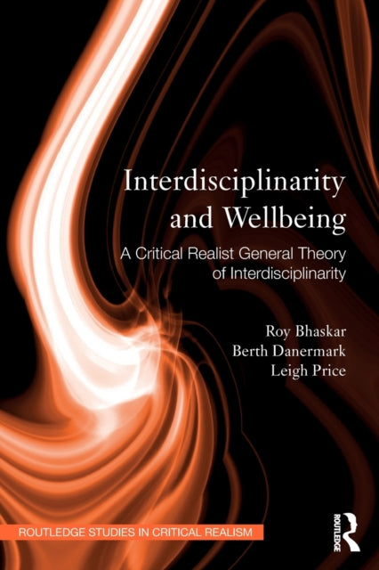 Interdisciplinarity and Well-Being: A Critical Realist General Theory of Interdisciplinarity
