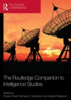 ROUTLEDGE COMPANION TO INTELLIGENCE STUDIES