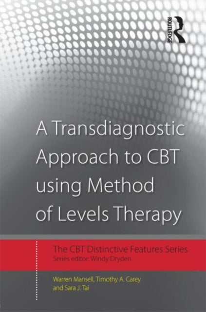 Transdiagnostic Approach to CBT using Method of Levels Therapy