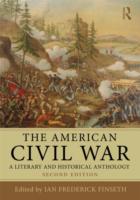 The American Civil War: A Literary and Historical Anthology
