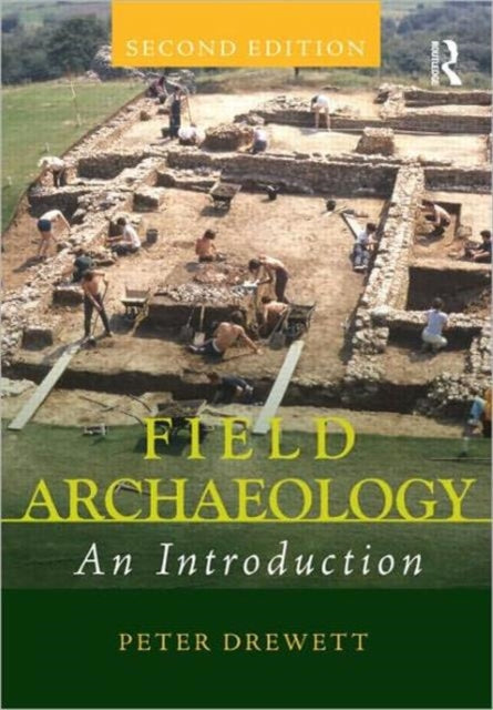 Field Archaeology: An Introduction